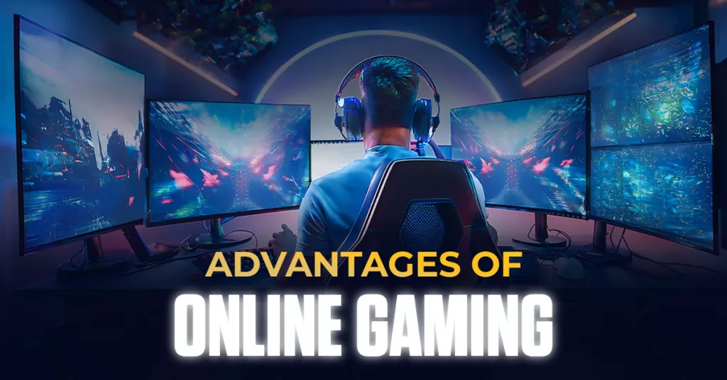 Top 10 Advantages of Online Gaming You Should Know 