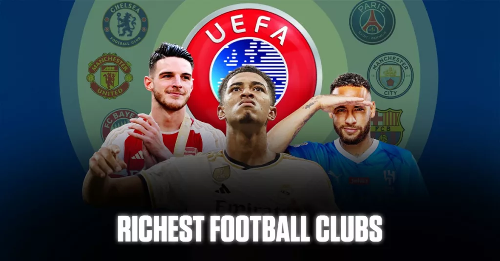 Richest Football Clubs in 2024 | Clubs with Great Sporting History